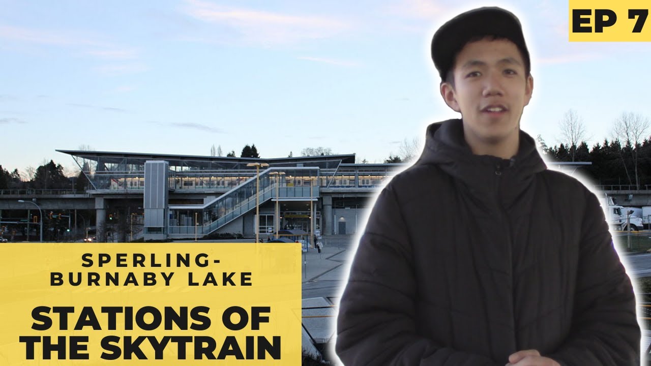 Stations of the SkyTrain SperlingBurnaby Lake EP7 YouTube