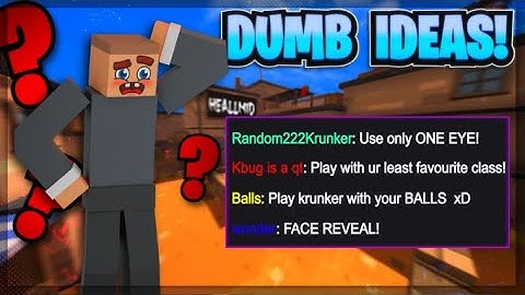 Using Your WORST Krunker Video Ideas