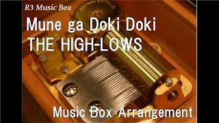 Video thumbnail of "Mune ga Doki Doki/THE HIGH-LOWS [Music Box] (Anime "Case Closed(Detective Conan)" OP)"