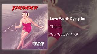 Watch Thunder Love Worth Dying For video