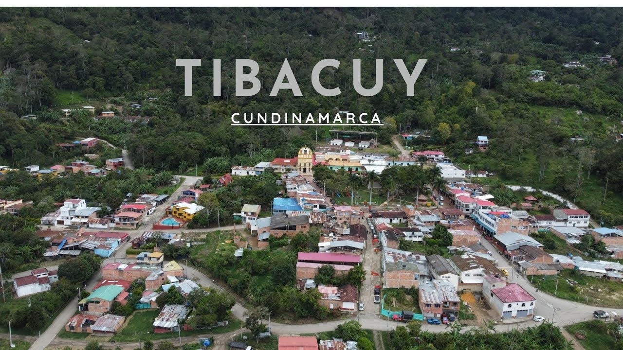 El hermoso TIBACUY CUMDINAMARCA y CUMACA