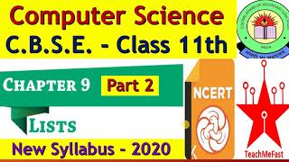 Class 11 CS NCERT Ch-9 Lists - In Hindi (Part-2) || Latest 2020