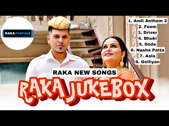 Raka jukebox ( playlist ) punjabi new songs 2023 #amlianthem #bhuki #dode #raka #nashapatta class=