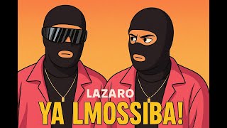 Lazaro - YA LMOSSIBA (Official Music Video)