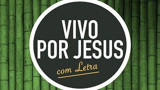 VIVO POR JESUS | CD JOVEM | MENOS UM