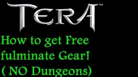 Tera: How To Get Better Level 65 Gear For Free!!! (NO Dungeons)