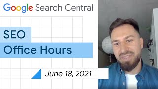 English Google SEO office-hours from June 18, 2021