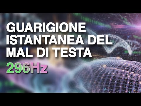 Video Cura Istantanea del Mal di Testa | 296Hz | Frequenze Magiche | Musica Miracolosa