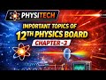 IMPORTANT TOPICS OF 12TH PHYSICS|CURRENT ELECTRICITY|CBSE BOARD &amp; STATE BOARD|PHYSICS