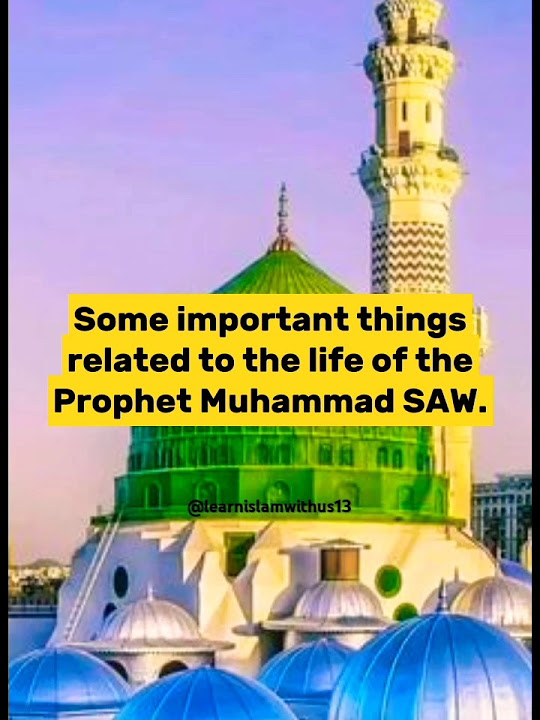Fun Facts About Muhammad Saw