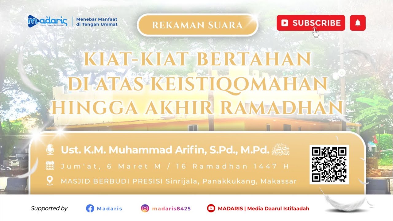 🎙️ KIAT-KIAT BERTAHAN DI ATAS KEISTIQOMAHAN HINGGA AKHIR RAMADHAN