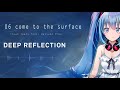 Clean Tears - Deep Reflection - 06 come to the surface