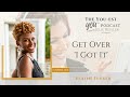 Get Over 'I Got It' with Elayne Fluker  | The You-est YOU™️ Podcast