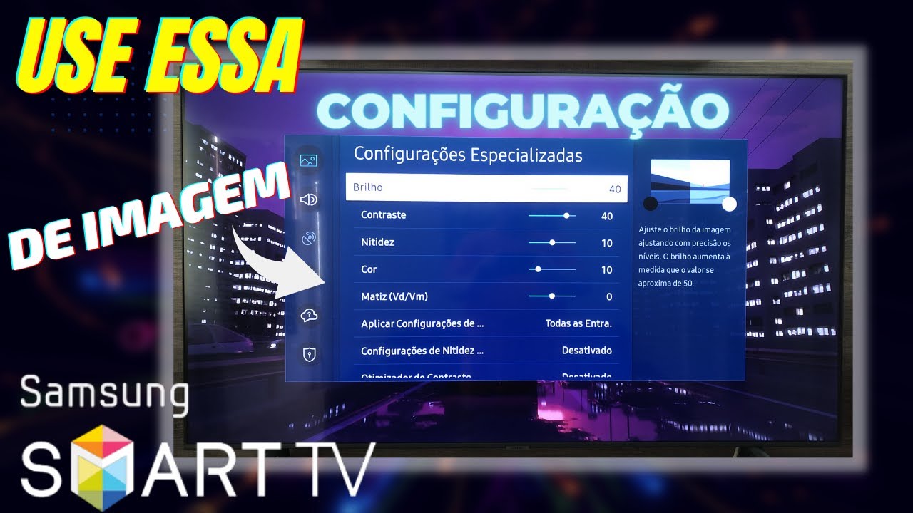 USE essa CONFIGURAÇÃO e MELHORE a IMAGEM da SMART TV SAMSUNG YouTube
