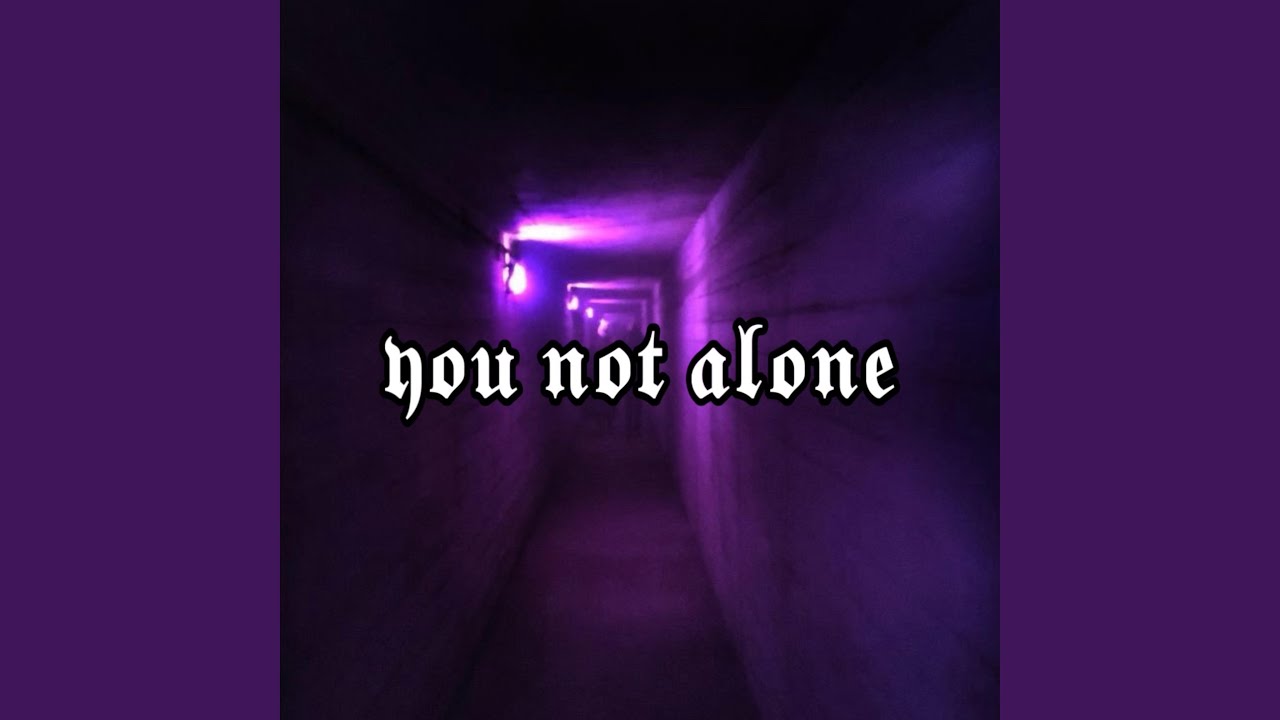 Watch YOU NOT ALONE on YouTube Watch YOU NOT ALONE on YouTube