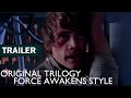 STAR WARS OT MODERN TRAILER - The Original Trilogy (HD)