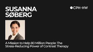 Keynote Talk CPH-HW 2025 | Susanna Søberg | Contrast Therapy