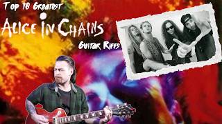 The Top 10 Greatest Guitar Riffs by Alice in Chains