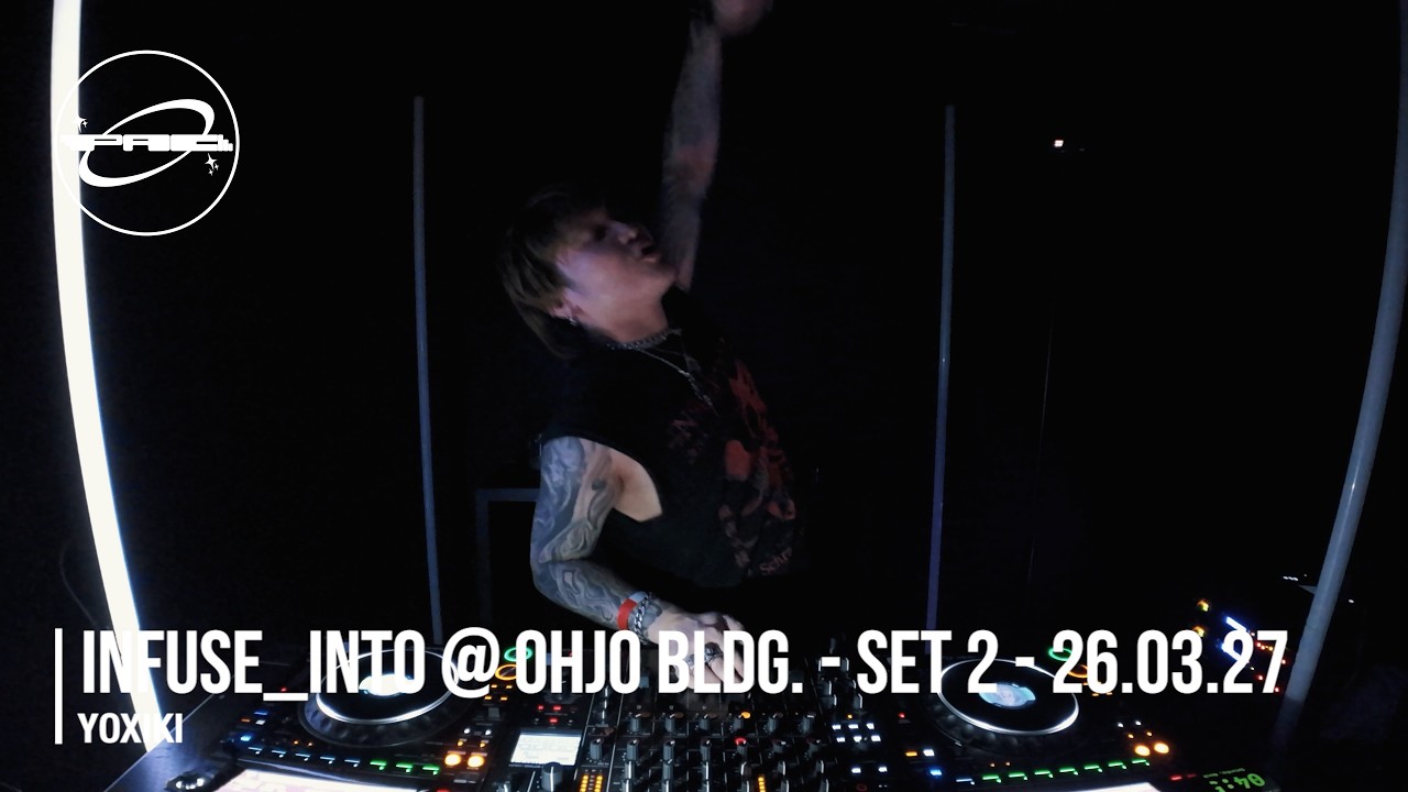 YOXIKI | INFUSE_INTO - Set2 - 26.03.27 | Putter Around Club