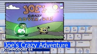 Commodore 64 -=Joe's Crazy Adventure=-