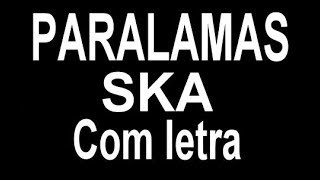 Os Paralamas Do Sucesso - Ska (Com letra) chords