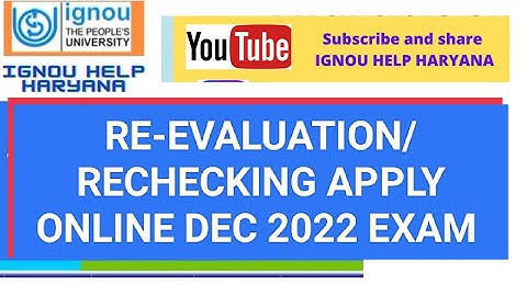 IGNOU REVALUATION/RE CHECKING DEC 2022 EXAM