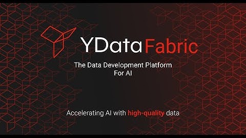 YData Fabric  - Accelerating AI with high-quality data