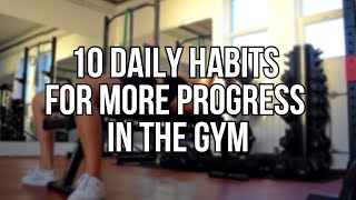 10 Habits You Should Start Doing Right Now For Better Results In The Gym