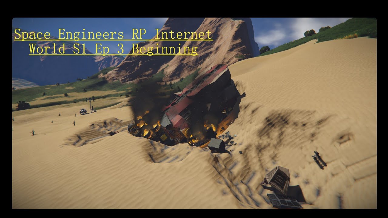 Space Engineers RP Internet World S1 Ep 3 Beginning - YouTube