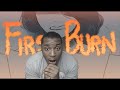 First Burn // Animatic REACTION