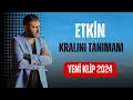 Etkin  kraln tanmam klip 2024kefetbeninekar 