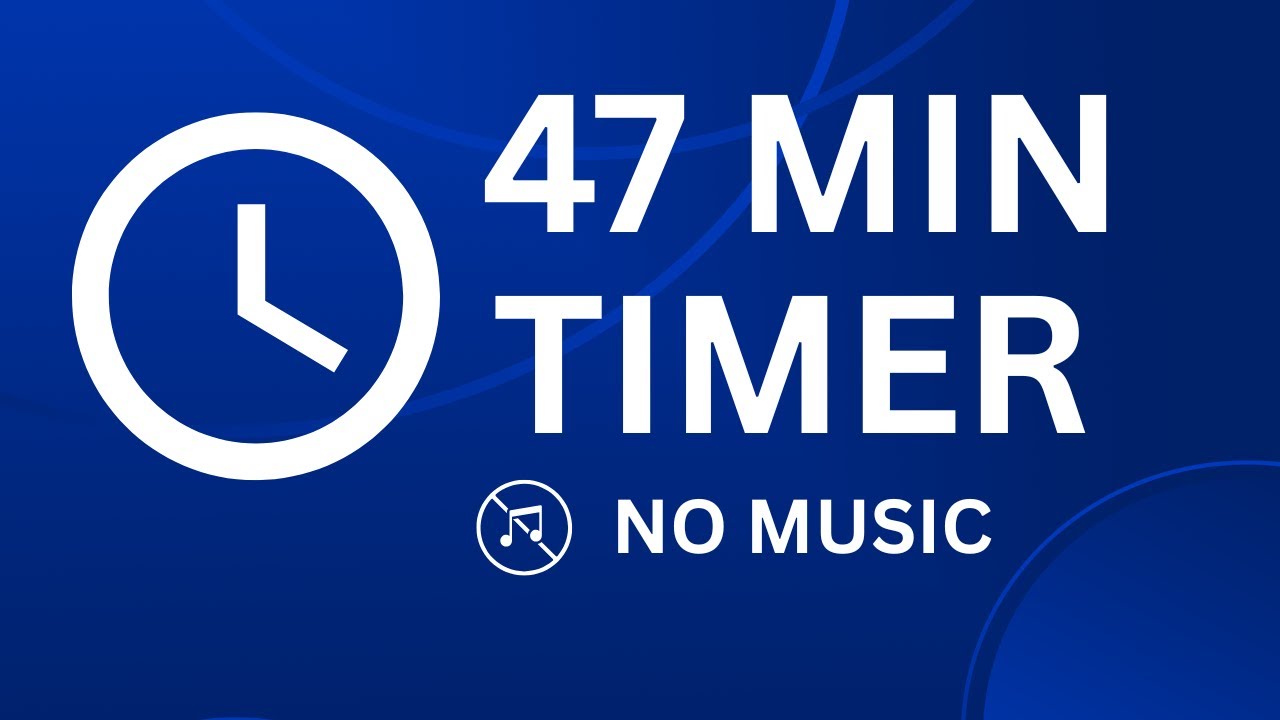 47 Minutes Timer Countdown | Timer 47 minutes - No Music 