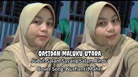 Qasidah Salam Sayang Salam Rindu Cover Nurfianti Mahri
