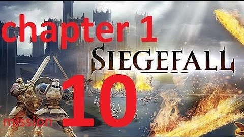 Siegefall - Android Walkthrough Chapter 1 mission 10