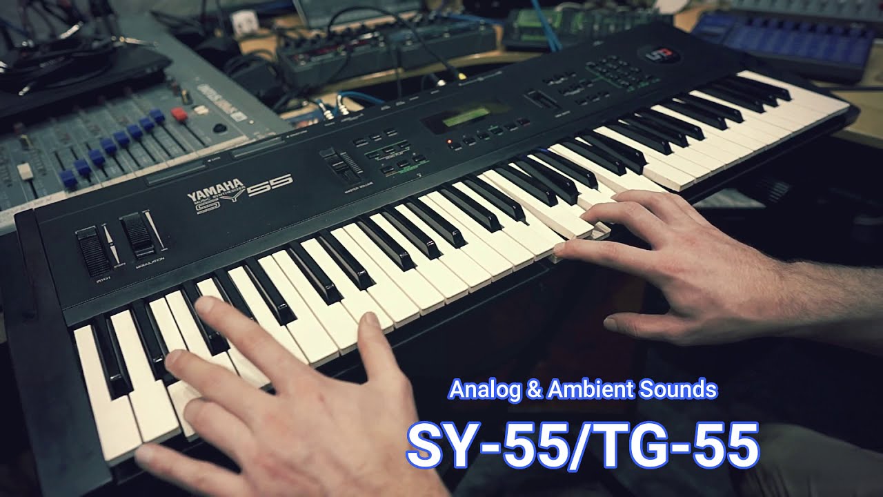 Yamaha SY55/TG55 - 64 Ambient  Analog Presets - YouTube