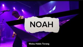Download Lagu Noah Walau Habis Terang  MP3 Download Lagu Noah Walau Habis Terang  MP3