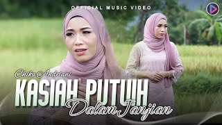 Chika Andriani - Kasiah Putuih Dalam Janjian (Official Music Video)