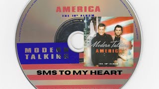SMS To My Heart - Modern Talking América The 10th Album.