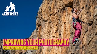Tips to improve your climbing and hillwalking photography - From an amateur!