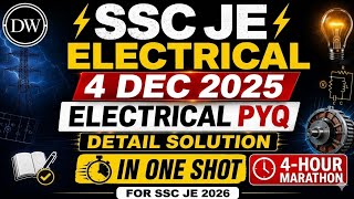 SSC JE Electrical 4 Dec 2025 PYQ | Complete Paper Solution |All 100 Questions | SSC JE 2026 #oneshot
