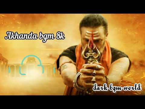 AKHANDA BGM 8K | DARK BGM WORLD 🖤