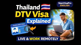 Thailand DTV Visa Explained | How to Live and Work Remotely from Thailand