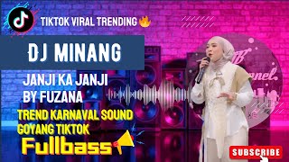 DJ MINANG JANJI KA JANJI BY FAUZANA BREAKBEAT [RMX] FULLBASS || DJ SPECIAL KARNAVAL SOUND VIRAL 2024