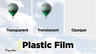 Transparent, Translucent and Opaque plastic films