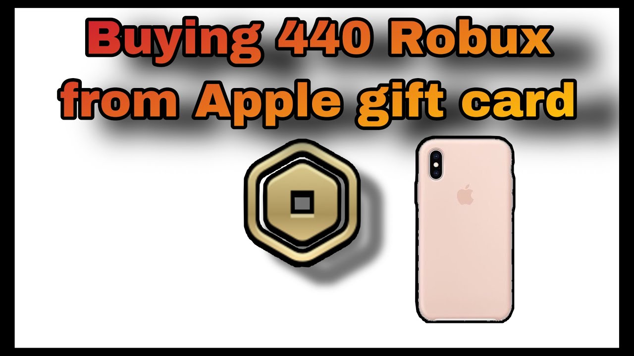 Buying 440 Robux From Apple Gift Card Youtube - how to buy robux with an itunes gift card