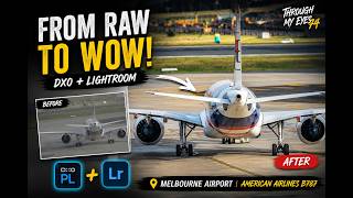 Easy Photo Editing- From DXO to Lightroom. Melbourne Airport Aviation Photography screenshot 5