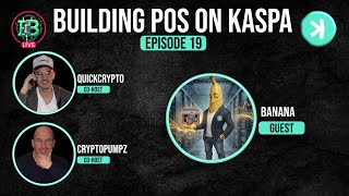Blockchain Banter: Banter At Internet Speed | Building POS On Kaspa