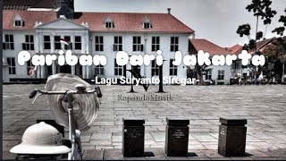 Pariban Dari Jakarta Lagu Suryanto Siregar(lirik)