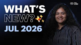 What's New in Zoho CRM | July 2026