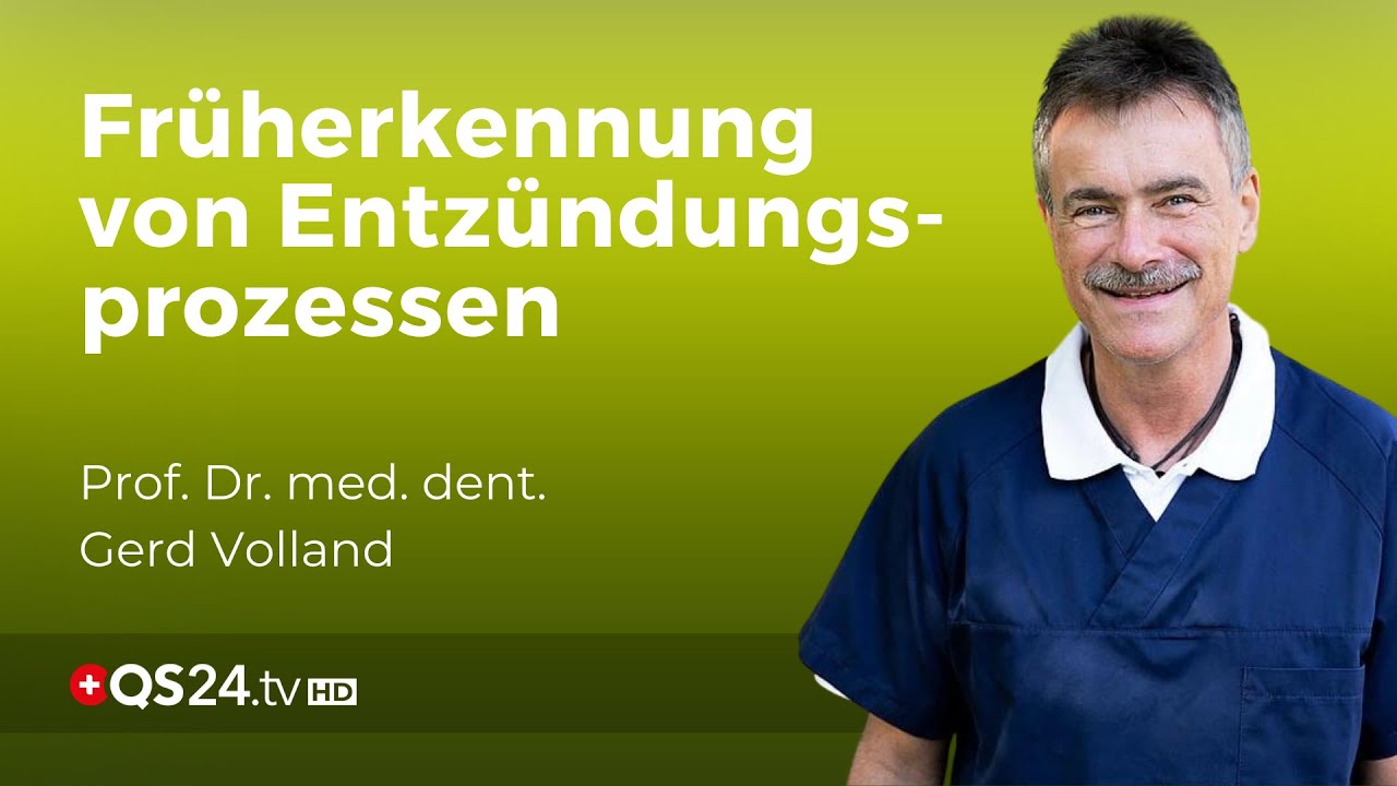 Entzündungsprozesse frühzeitig aufdecken und Krankheiten im Keim ersticken | Gerd Volland | QS24